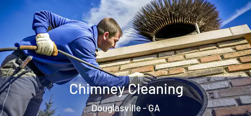  Chimney Cleaning Douglasville - GA